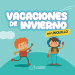 VACACIONES DE INVIERNO 2026: GRILLA DE ACTIVIDADES EN UNQUILLO